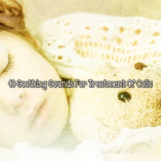 40 Soothing Sounds For Treatment Of Colic