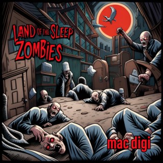 LAND OF THE SLEEP ZOMBIES