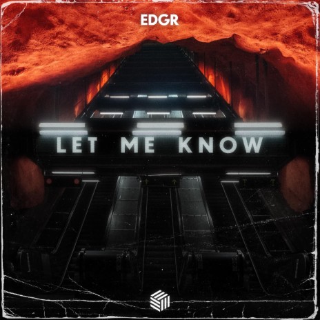 Let Me Know | Boomplay Music