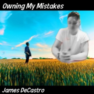 Owning My Mistakes