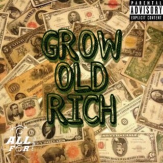 Grow Old Rich