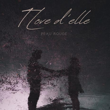 T Love d'elle | Boomplay Music