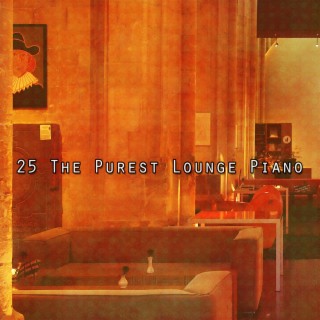 25 The Purest Lounge Piano