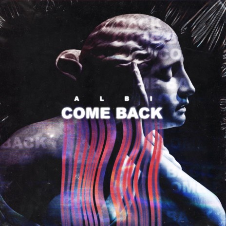 Come Back | Boomplay Music