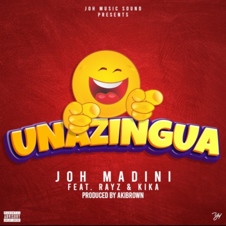 UNAZINGUA ft. KIKA & RAYZ | Boomplay Music