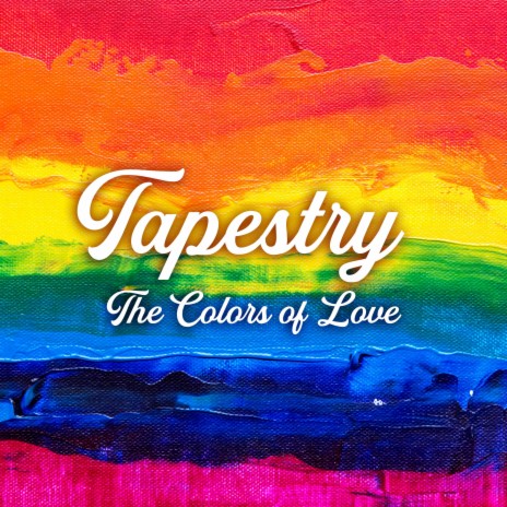 Tapestry (The Colors of Love) | Boomplay Music