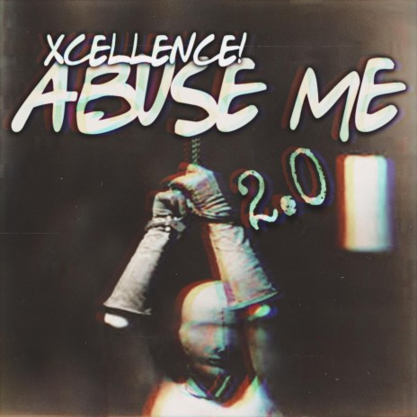 Abuse ME 2.0 | Boomplay Music