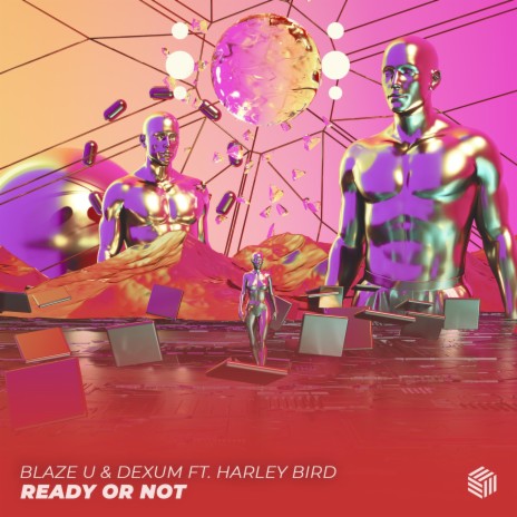 Ready Or Not ft. Dexum & Harley Bird | Boomplay Music