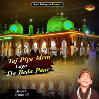 Taj Piya Mera Laga Do Beda Paar