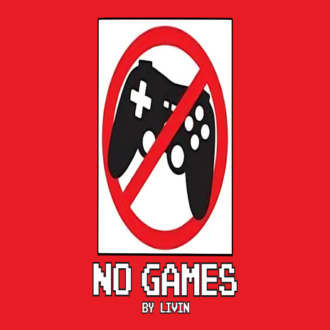 No Games | Boomplay Music