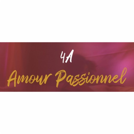 Amour Passionnel | Boomplay Music