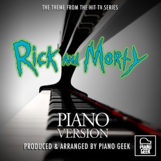 Rick And Morty Main Theme (From Rick And Morty) (Piano Version)