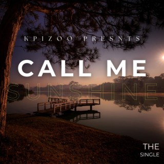 Call Me Sunshine lyrics | Boomplay Music