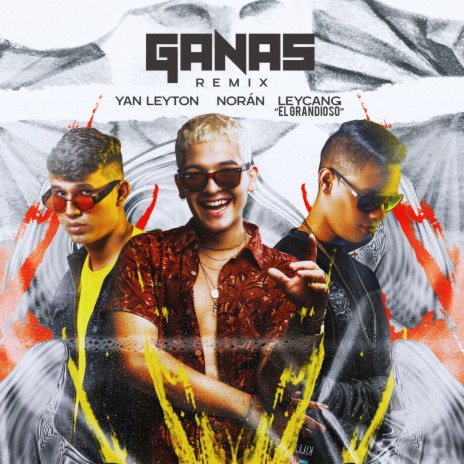 Ganas (Remix) ft. Noran Jaramillo & Leycang El Grandioso | Boomplay Music