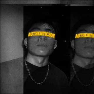 AUTHENTICBOY II | Boomplay Music