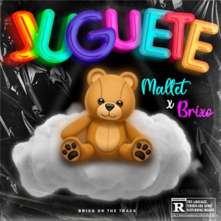 JUGUETE ft. Brixo lyrics | Boomplay Music