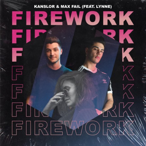 Firework ft. Max Fail & LYNNE | Boomplay Music