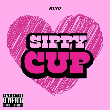 Sippy Cup | Boomplay Music