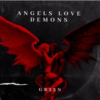 ANGELS LOVE DEMONS