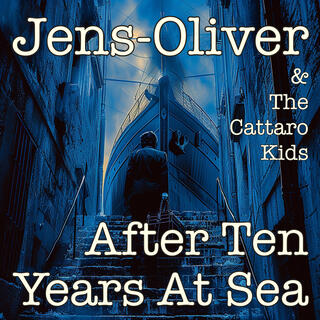 After Ten Years At Sea ft. The Cattaro Kids lyrics | Boomplay Music