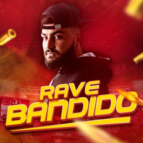 Rave Bandido | Boomplay Music