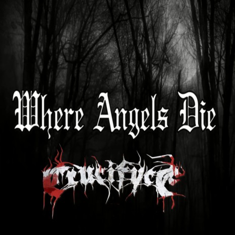 Where Angels Die | Boomplay Music