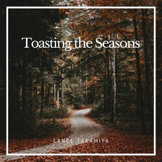 Toasting the Seasons