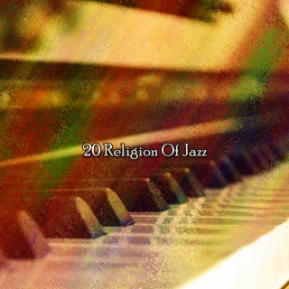 20 Religion Of Jazz