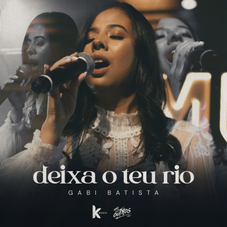 Deixa o Teu Rio | Boomplay Music