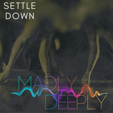 Settle Down | Boomplay Music