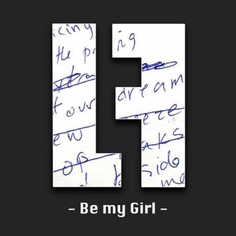 Be My Girl | Boomplay Music