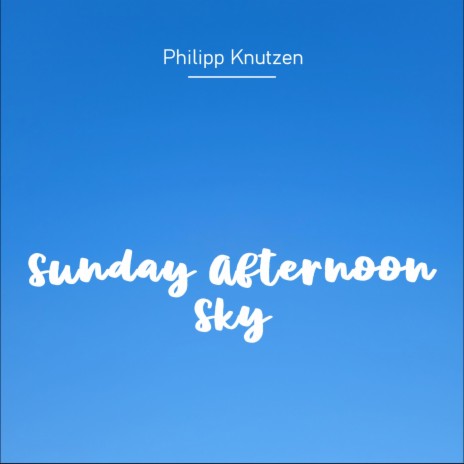 Sunday Afternoon Sky | Boomplay Music