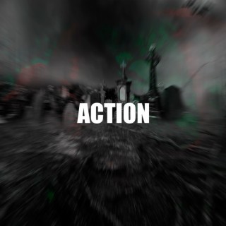 ACTION