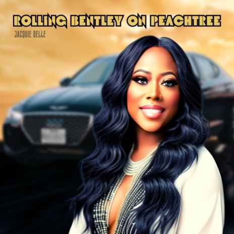 Rolling Bentley on Peachtree | Boomplay Music