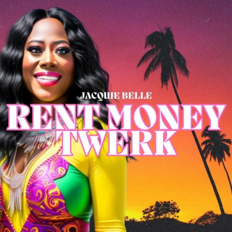 Rent Money Twerk | Boomplay Music