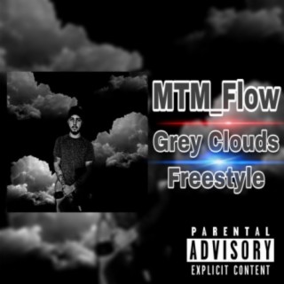 Grey Clouds Freestyle