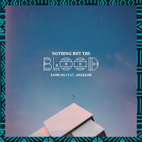 Nothing But The Blood | Boomplay Music