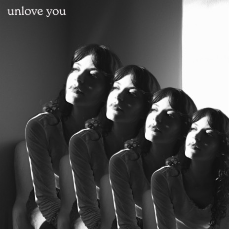 Unlove You | Boomplay Music