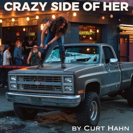 Crazy Side Of Her | Boomplay Music