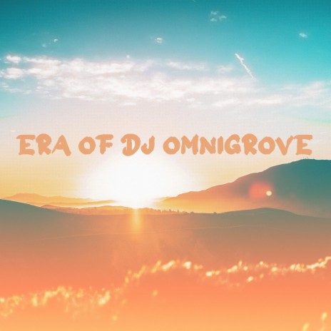 Era of Omnigrove