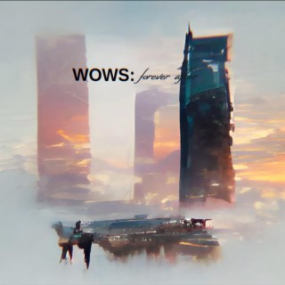 WOWS: forever after