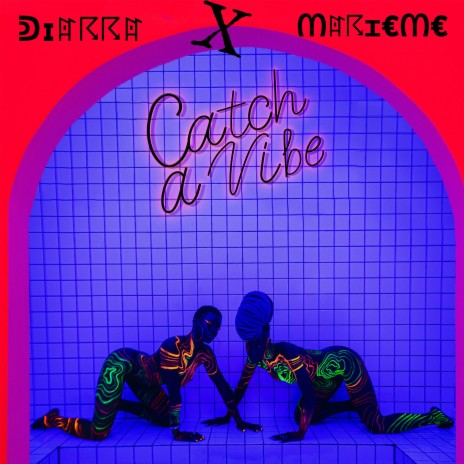 Catch a Vibe ft. Marieme | Boomplay Music