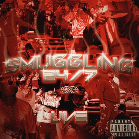 SMUGGLING 24/7 | Boomplay Music