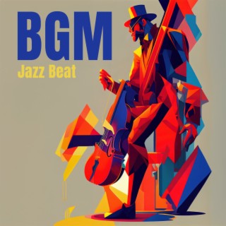 BGM Jazz Beat