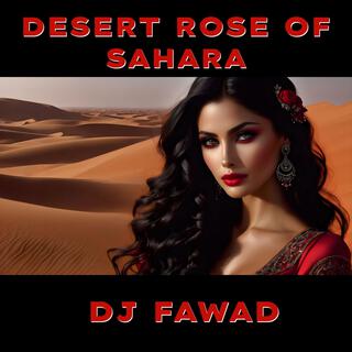 DESERT ROSE OF SAHARA