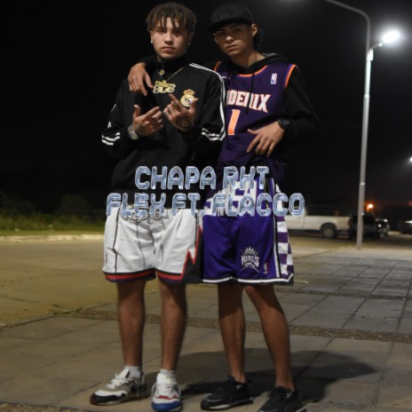 Chapa Rkt ft. Flacco | Boomplay Music