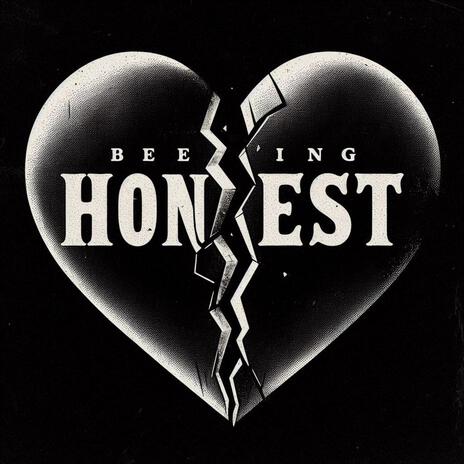 Being Honest | Boomplay Music