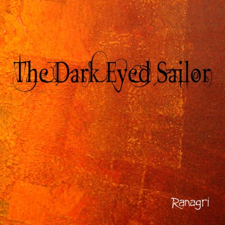 The Dark Eyed Sailor | Boomplay Music