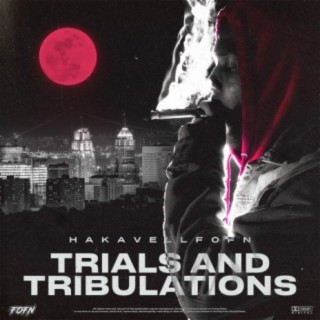 Trials And Tribulations