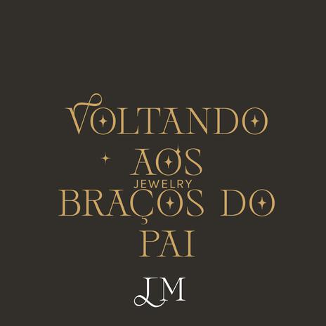 Voltando aos braços do Pai | Boomplay Music